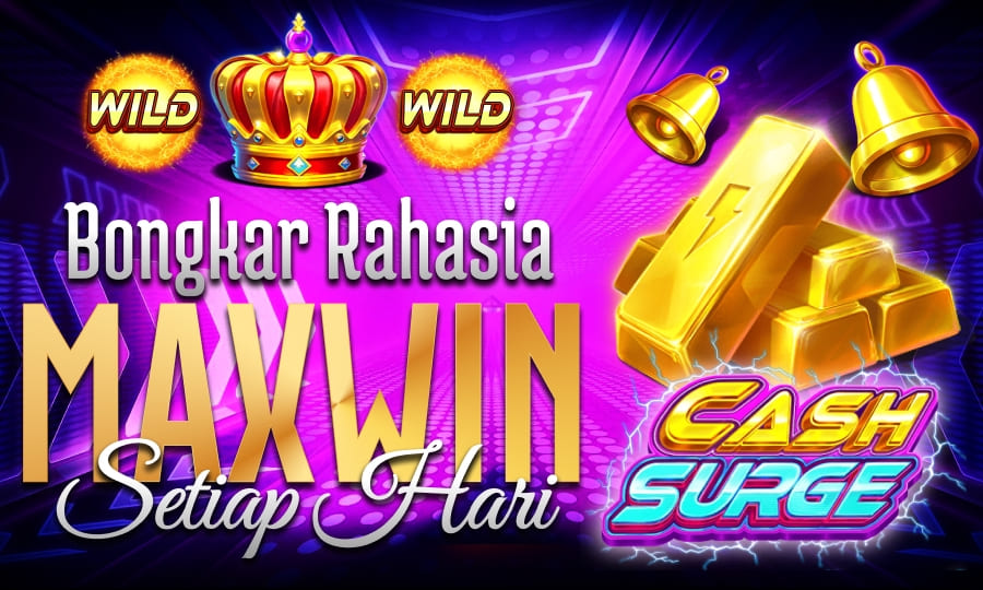 Game Cepat Menang - Cash Surge Bongkar Rahasia Slot Maxwin Setiap Hari di Tahun 2025
